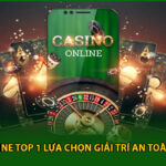 Casino Online Top 1 Lựa Chọn Giải Trí An Toàn Hàng Đầu