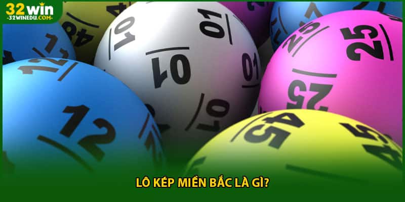 Lô kép miền bắc là gì?